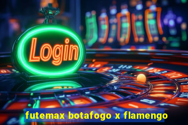 futemax botafogo x flamengo